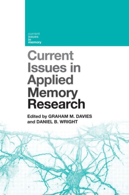 Book cover of: Current Issues in Applied Memory Research. By: Graham M. Davies