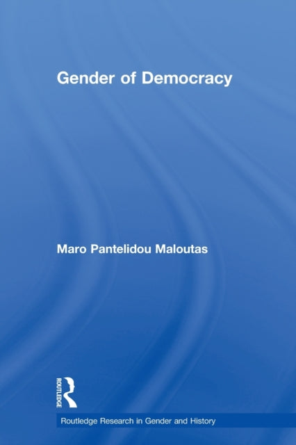 Book cover of: Gender of Democracy. By: Maro Pantelidou Maloutas