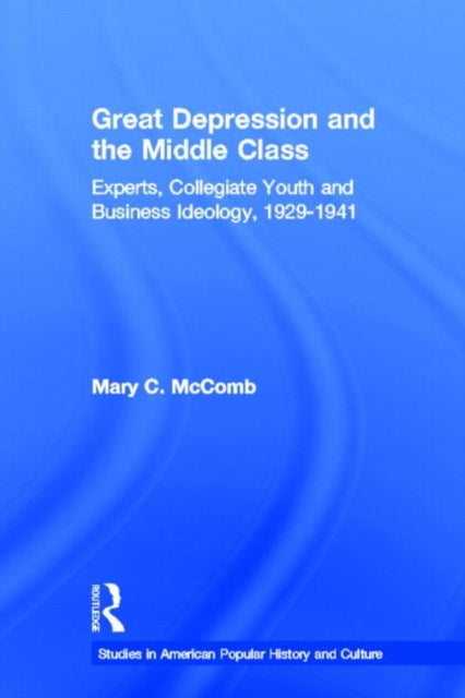 Book cover of: Great Depression and the Middle Class. By: Mary C. McComb