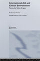 Book cover of: International Aid and China's Environment. By: Katherine Morton