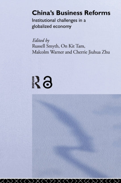 Book cover of: China's Business Reforms. By: Russell Smyth