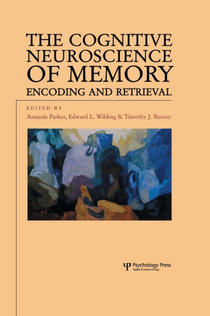 Book cover of: Cognitive Neuroscience of Memory. By: Amanda Parker