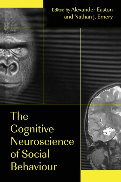 Book cover of: Cognitive Neuroscience of Social Behaviour