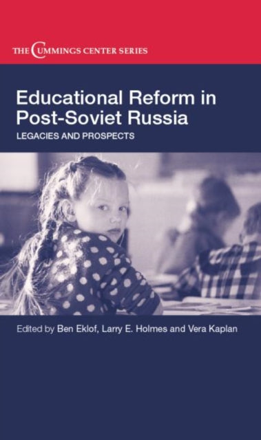 Book cover of: Educational Reform in Post-Soviet Russia