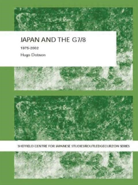 Book cover of: Japan and the G7/8. By: Hugo Dobson