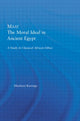 Book cover of: Maat, The Moral Ideal in Ancient Egypt. By: Maulana Karenga