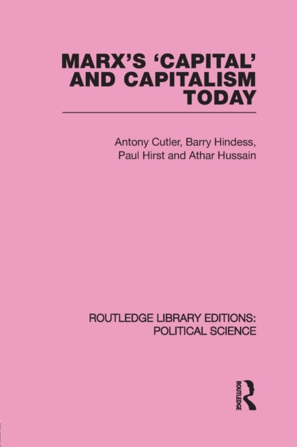 Book cover of: Marx's Capital and Capitalism Today Routledge Library Editions: Political Science Volume 52. By: Tony Cutler