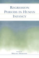 Book cover of: Regression Periods in Human infancy. By: Mikael Heimann
