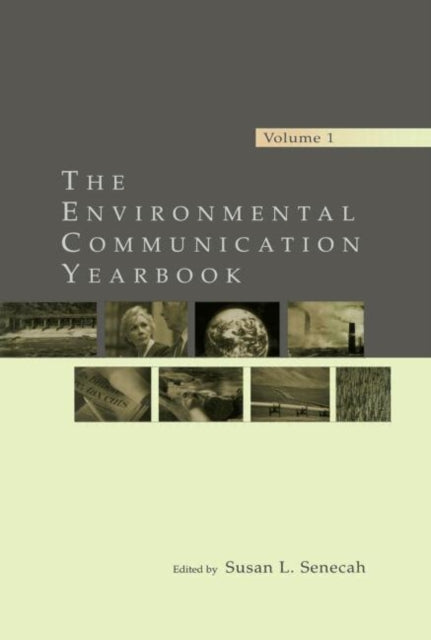 Book cover of: Environmental Communication Yearbook. By: Susan L. Senecah