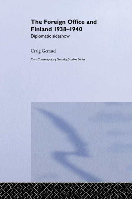 Book cover of: Foreign Office and Finland. By: Craig Gerrard