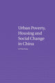 Book cover of: Urban Poverty, Housing and Social Change in China. By: Ya Ping Wang