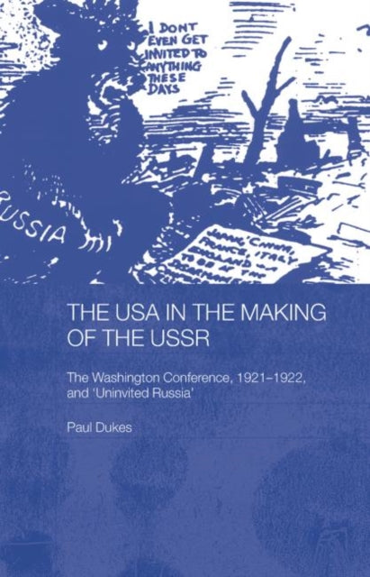 Book cover of: USA in the Making of the USSR. By: Paul Dukes