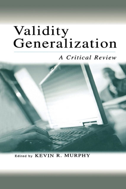 Book cover of: Validity Generalization. By: Kevin R. Murphy