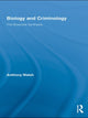 Book cover of: Biology and Criminology. By: Anthony Walsh