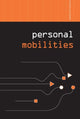 Book cover of: Personal Mobilities. By: Aharon Kellerman