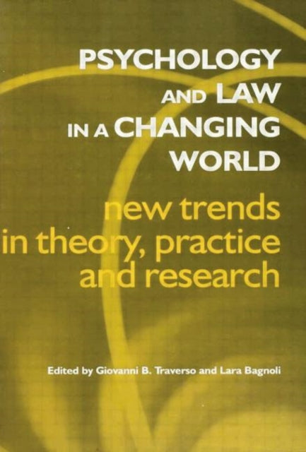 Book cover of: Psychology and Law in a Changing World. By: Lara Bagnoli