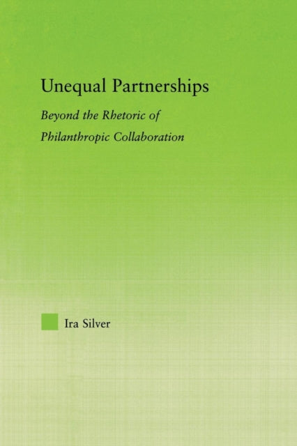 Book cover of: Unequal Partnerships. By: Ira Silver