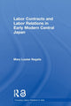 Book cover of: Labour Contracts and Labour Relations in Early Modern Central Japan. By: Mary Louise Nagata