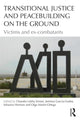 Book cover of: Transitional Justice and Peacebuilding on the Ground. By: Chandra Sriram