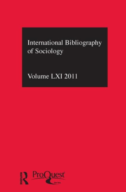 Book cover of: IBSS: Sociology: 2011 Vol.61. By: British Library of Political and Economic Science Staff