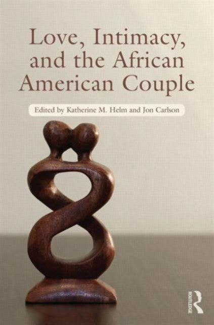 Book cover of: Love, Intimacy, and the African American Couple