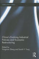 Book cover of: China's Evolving Industrial Policies and Economic Restructuring