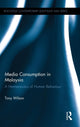 Book cover of: Media Consumption in Malaysia. By: Tony Wilson - undifferentiated