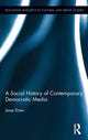 Book cover of: Social History of Contemporary Democratic Media