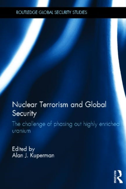 Book cover of: Nuclear Terrorism and Global Security