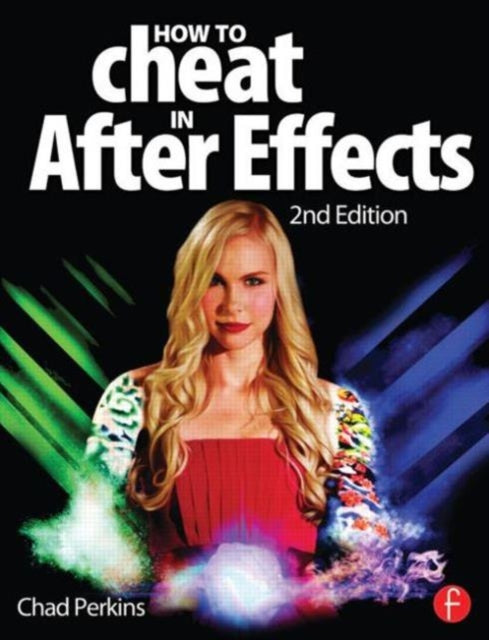 Book cover of: How to Cheat in After Effects