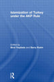 Book cover of: Islamization of Turkey under the AKP Rule. By: Birol Yesilada