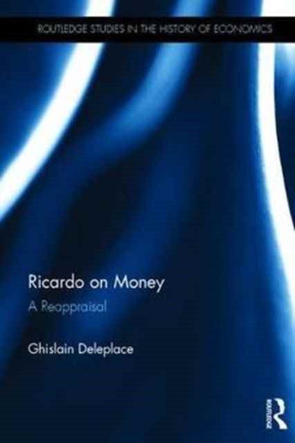 Book cover of: Ricardo on Money. By: Ghislain Deleplace