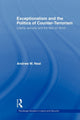 Book cover of: Exceptionalism and the Politics of Counter-Terrorism. By: Andrew W. Neal