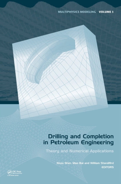 Book cover of: Drilling and Completion in Petroleum Engineering. By: Xinpu Shen
