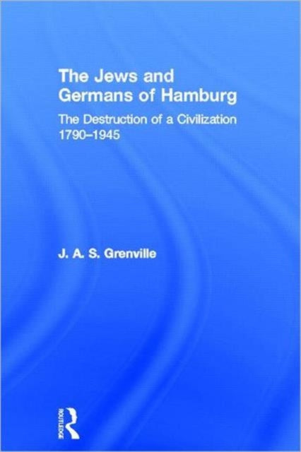 Book cover of: Jews and Germans of Hamburg. By: J. A. S. Grenville