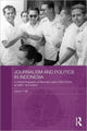 Book cover of: Journalism and Politics in Indonesia. By: David T. Hill