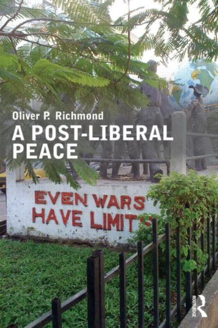 Book cover of: Post-Liberal Peace. By: Oliver P. Richmond