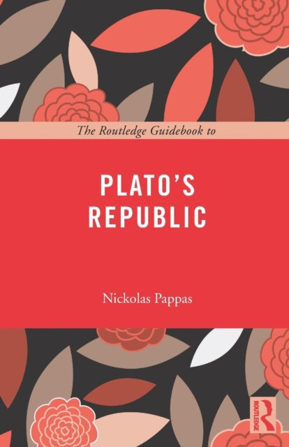 Book cover of: Routledge Guidebook to Plato's Republic