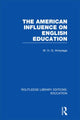 Book cover of: American Influence on English Education. By: W. H. G. Armytage