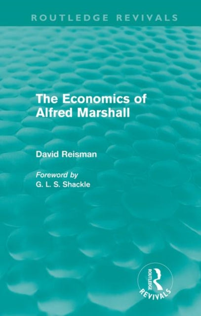 Book cover of: Economics of Alfred Marshall (Routledge Revivals). By: David Reisman