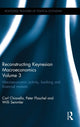 Book cover of: Reconstructing Keynesian Macroeconomics Volume 3