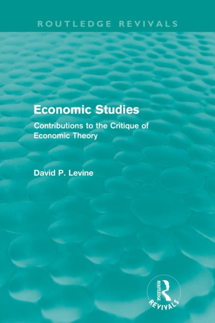 Book cover of: Economic Studies (Routledge Revivals). By: David P. Levine