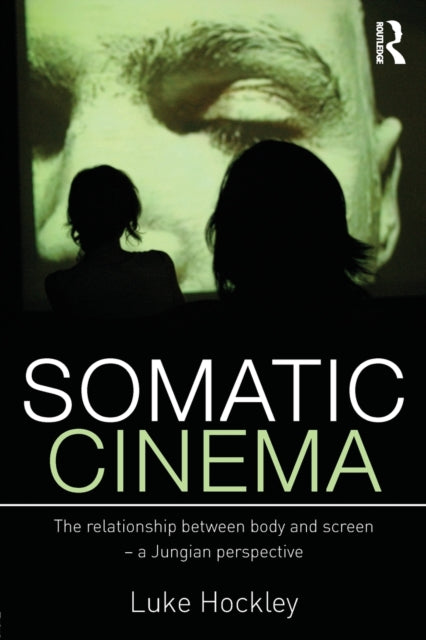 Book cover of: Somatic Cinema