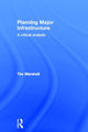 Book cover of: Planning Major Infrastructure. By: Tim Marshall