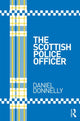 Book cover of: Scottish Police Officer. By: Daniel Donnelly