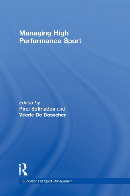 Book cover of: Managing High Performance Sport. By: Popi Sotiriadou