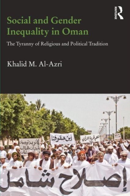 Book cover of: Social and Gender Inequality in Oman. By: Khalid M. Al-Azri