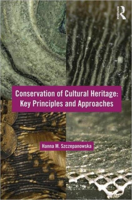 Book cover of: Conservation of Cultural Heritage. By: Hanna M. Szczepanowska