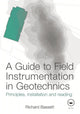 Book cover of: Guide to Field Instrumentation in Geotechnics. By: Richard Bassett