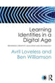 Book cover of: Learning Identities in a Digital Age
